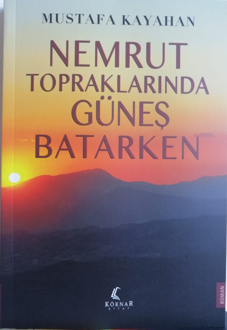 Kahta Haber Yazarı Mustafa Kayahan’ın İkinci Romanı Çıktı