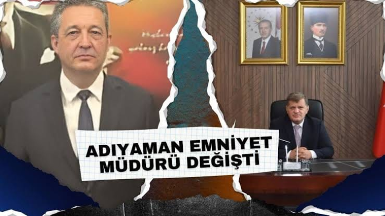 Adıyaman Emniyet Müdürü Değişti