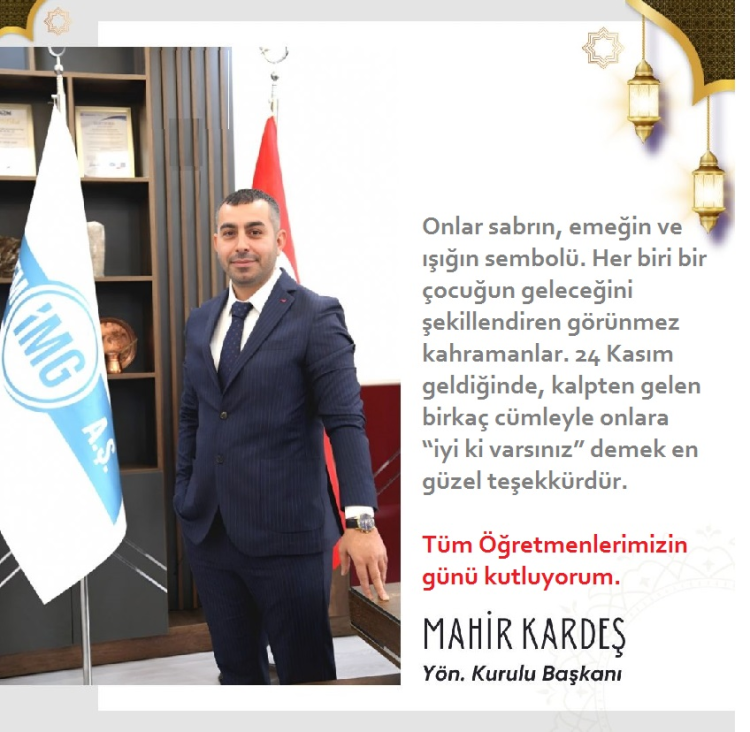 İş İnsanı Mahir Kardeş'in Öğretmenler Günü Mesajı